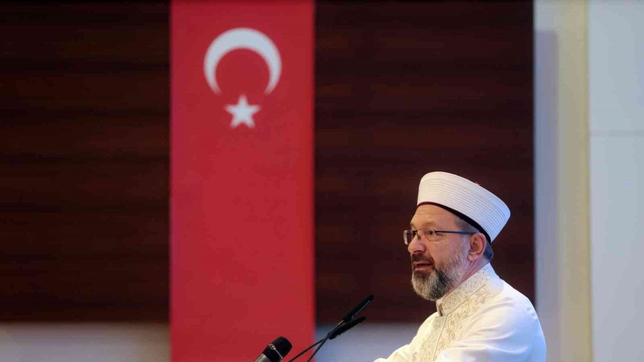 Diyanet İşleri Başkanı Erbaş: "Dünya Müslümanlarının Türkiye’den beklentisi büyük"