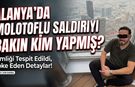 Alanya'da molotoflu saldırıya 3,5 yıl hapis