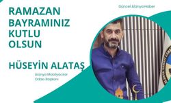 Alanya Mobilyacılar Odası Başkanı Hüseyin Alataş Ramazan Bayramı kutlaması