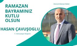 C. Alanyaspor Başkanı Hasan Çavuşoğlu Ramazan Bayramı kutlaması