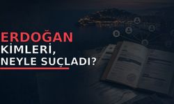 Erdoğan kimleri, neyle suçladı?