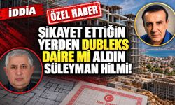Şikâyet ettiğin yerden dubleks daire mi aldın Süleyman Hilmi!