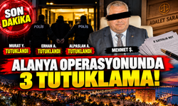 ALANYA OPERASYONUNDA 3 TUTUKLAMA!