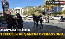 Alanya’da polisten tefecilik ve şantaj operasyonu