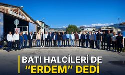 Batı halcileri de “Erdem” dedi