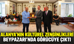 Alanya'nın Kültürel Zenginlikleri Beypazarı'nda Görücüye Çıktı