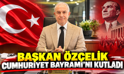 BAŞKAN ÖZÇELİK CUMHURİYET BAYRAMI’NI KUTLADI