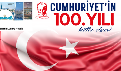 GRANADA Hotels Cumhuriyet Bayramı 100'ncü yıl kutlaması