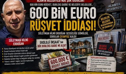 600 bin Euro rüşvet iddiası!