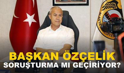OSMAN TARIK ÖZÇELİK SORUŞTURMA MI GEÇİRİYOR?