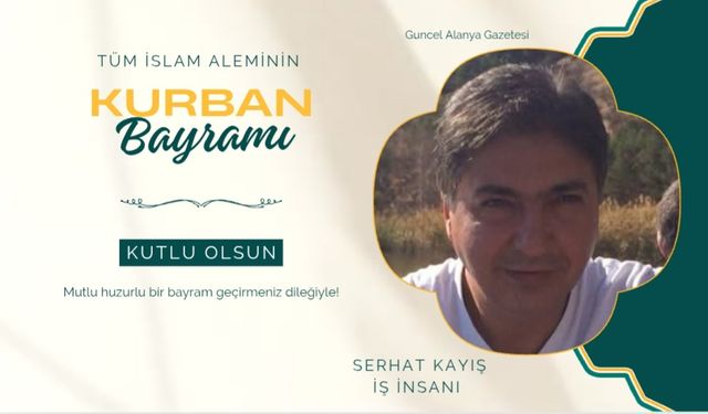 Serhat Kayış bayram kutlaması