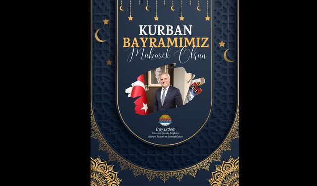 ALTSO Başkanı Eray Erdem bayram kutlaması
