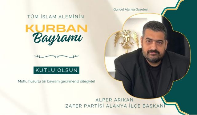 Alper Arıkan bayram kutlaması
