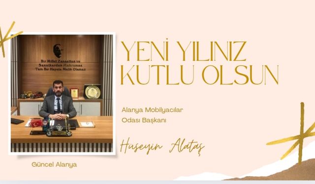 Mobilyacılar Odası Başkanı Hüseyin Alataş Yeni yıl kutlaması