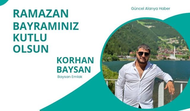 Korhan Baysan Ramazan Bayramı kutlaması