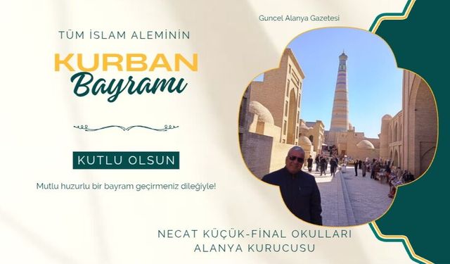 Necat Küçük Alanya Final Okulları bayram kutlaması