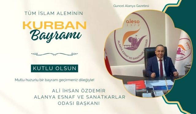 ALESO Başkanı Ali İhsan Özdemir bayram kutlaması