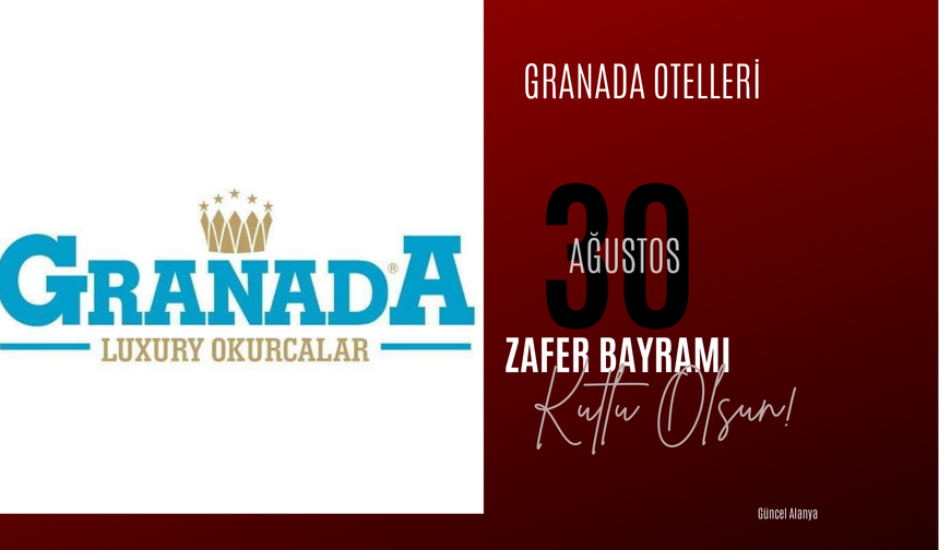 Granada Otelleri 30 Ağustos Zafer Bayramı kutlaması