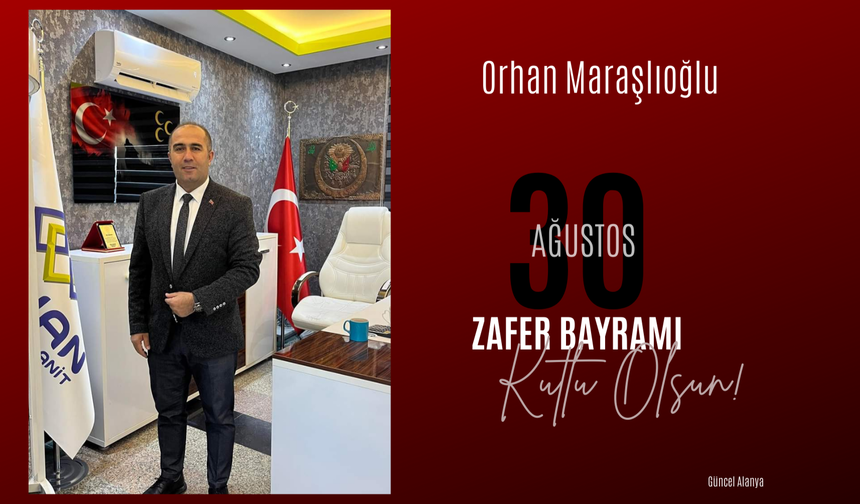 Orhan Maraşlıoğlu 30 Ağustos Zafer Bayramı kutlaması