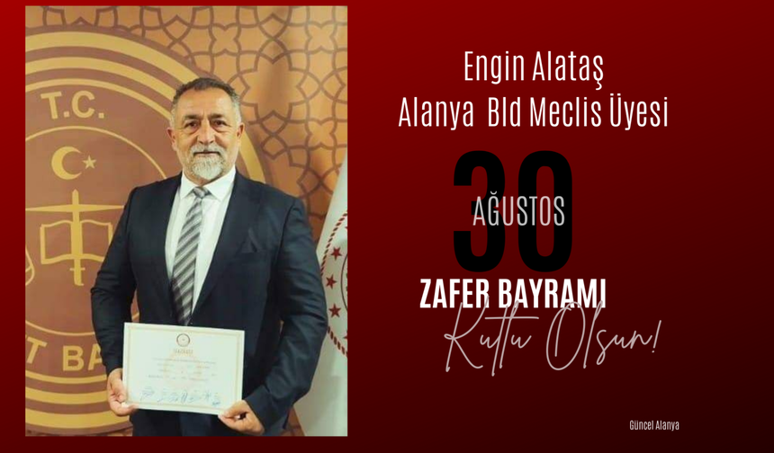 Engin Alataş 30 Ağustos Zafer Bayramı kutlaması