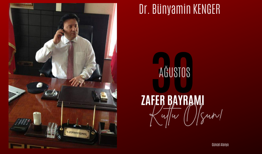 Dr. Bünyamin Kenger 30 Ağustos Zafer Bayramı kutlaması