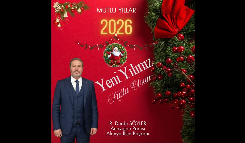 Anavatan Partisi İlçe Başkanı Durdu Söyler Yeni yıl kutlaması