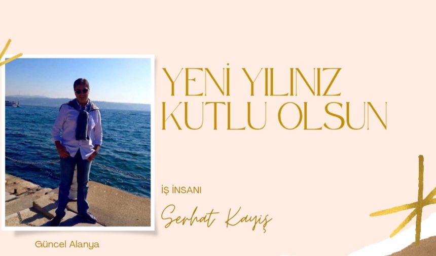 İş İnsanı Serhat Kayış Yeni yıl kutlaması
