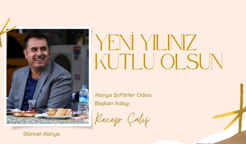 Şoförler Odasi Baskan Adayı Recep Çalış Yeni yıl kutlaması