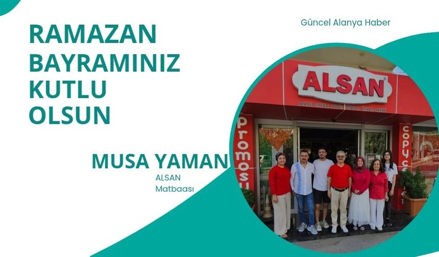 ALSAN Matbaası Musa Yaman Ramazan Bayramı kutlaması