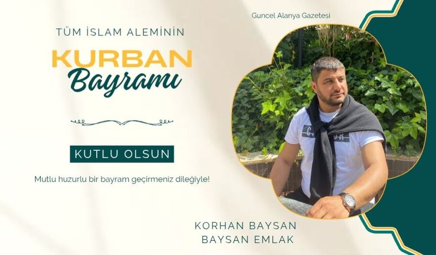 Korhan Baysan bayram kutlaması