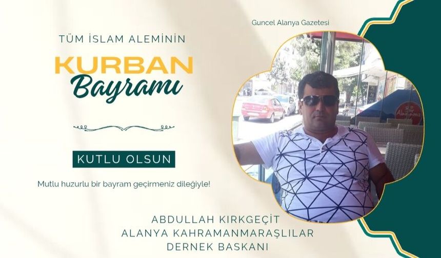 Başkan Abdullah Kırkgeçit bayram kutlaması