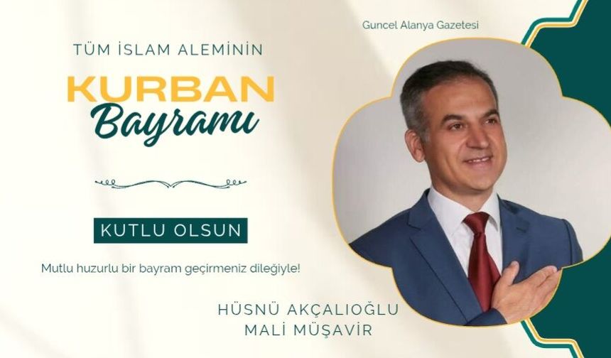 Hüsnü Akçalıoğlu bayram kutlaması