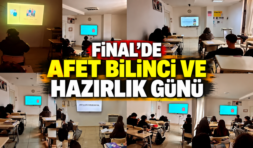 ÖZEL ALANYA FİNAL AKADEMİ ANADOLU LİSESİ’NDE AFET BİLİNCİ VE HAZIRLIK GÜNÜ