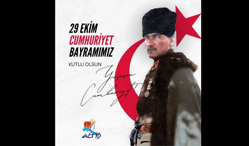 ALTİD 29 EKİM CUMHURİYET BAYRAMI KUTLAMASI