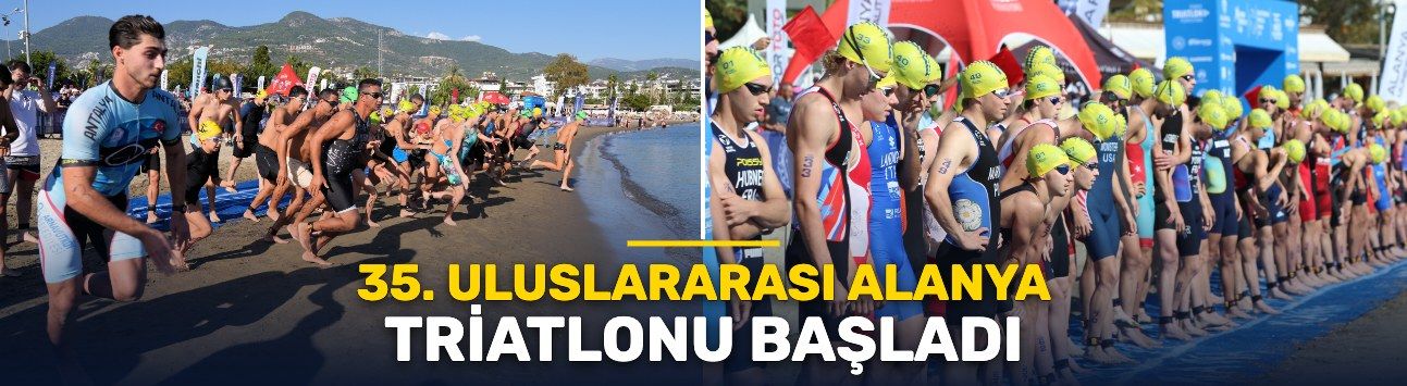 35. ULUSLARARASI ALANYA TRİATLONU BAŞLADI