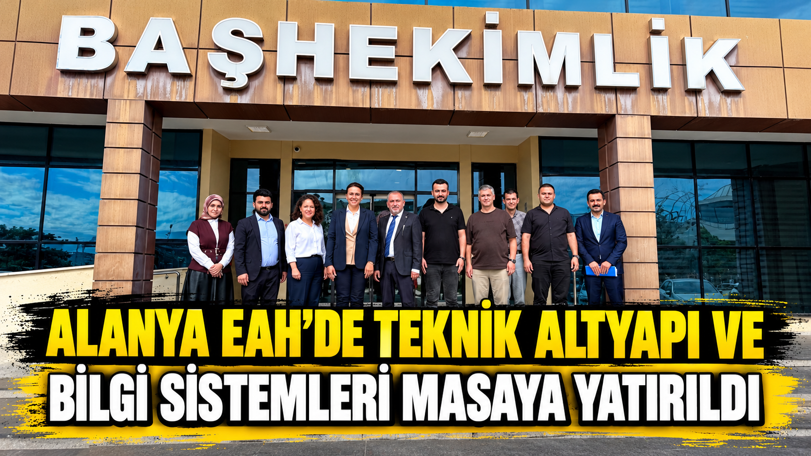 ALANYA EAH’DE TEKNİK ALTYAPI VE BİLGİ SİSTEMLERİ MASAYA YATIRILDI