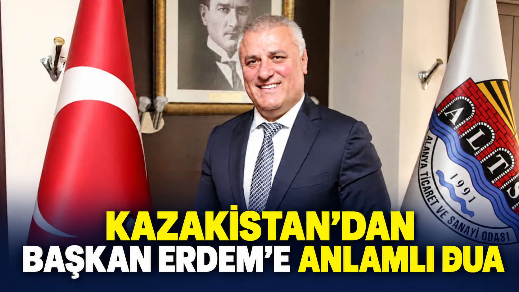 KAZAKİSTAN’DAN BAŞKAN ERDEM’E ANLAMLI DUA