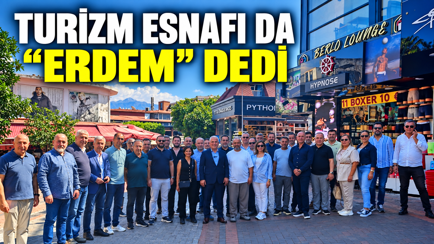 Turizm esnafı da “Erdem” dedi