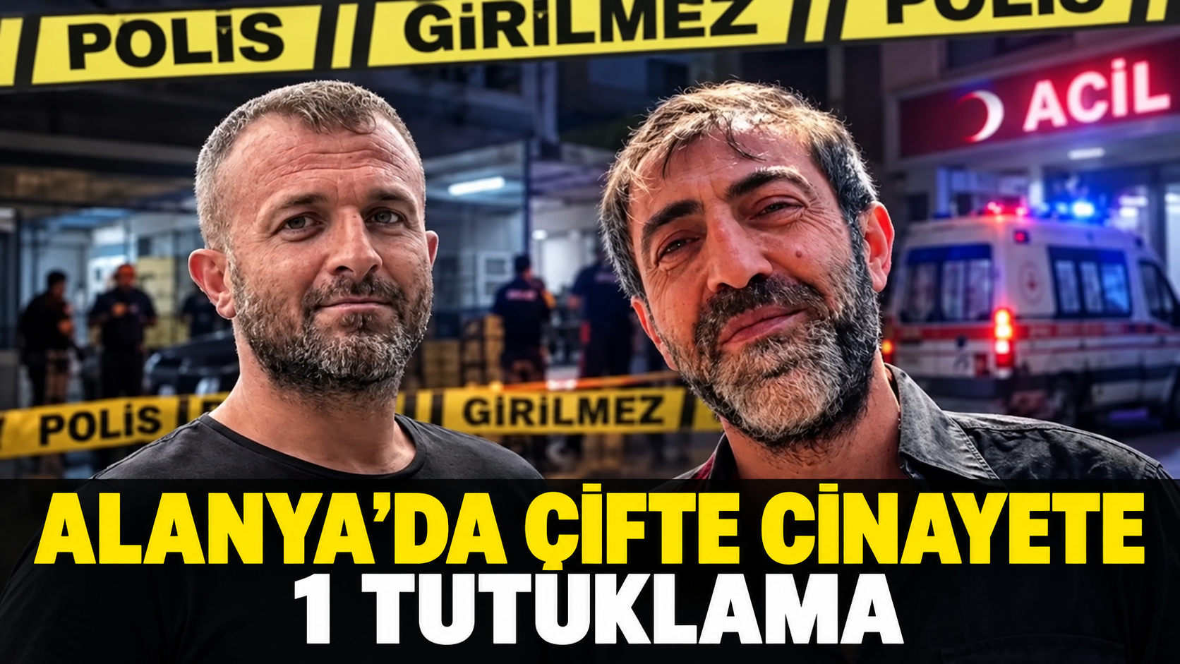 Alanya’da 2 kişinin öldüğü silahlı kavgada 1 tutuklama
