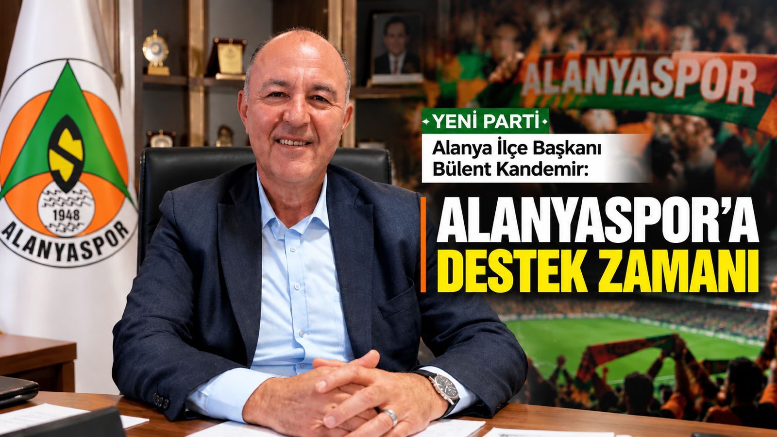 Kandemir: Alanyaspor'a Destek Zamanı
